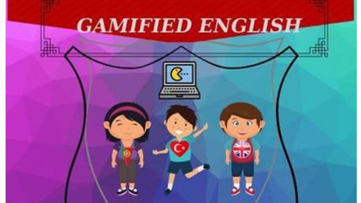 GAMIFIED ENGLISH FOR SIXTH GRADES e-Twinning Projemiz